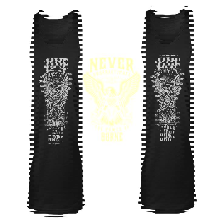 Never Underestimate The Power Of Borne  Personalized Last Name Unisex Tank Top