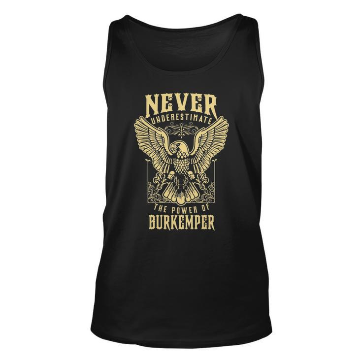 Never Underestimate The Power Of Burkemper  Personalized Last Name Unisex Tank Top