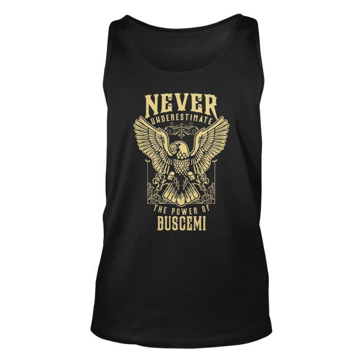 Never Underestimate The Power Of Buscemi  Personalized Last Name Unisex Tank Top