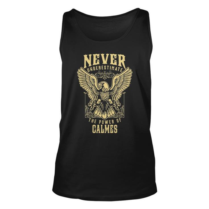 Never Underestimate The Power Of Calmes  Personalized Last Name Unisex Tank Top