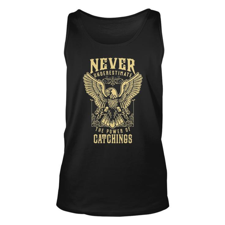 Never Underestimate The Power Of Catchings  Personalized Last Name Unisex Tank Top