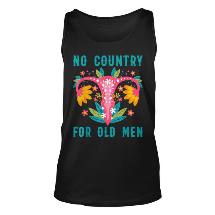 No Country For Old Men Our Uterus Our Choice Feminist Rights Tank Top