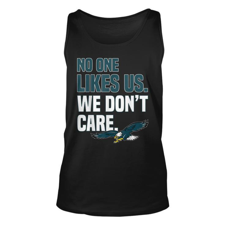 No One Likes Us We Dont Care Philadelphia Philly Fan  Unisex Tank Top