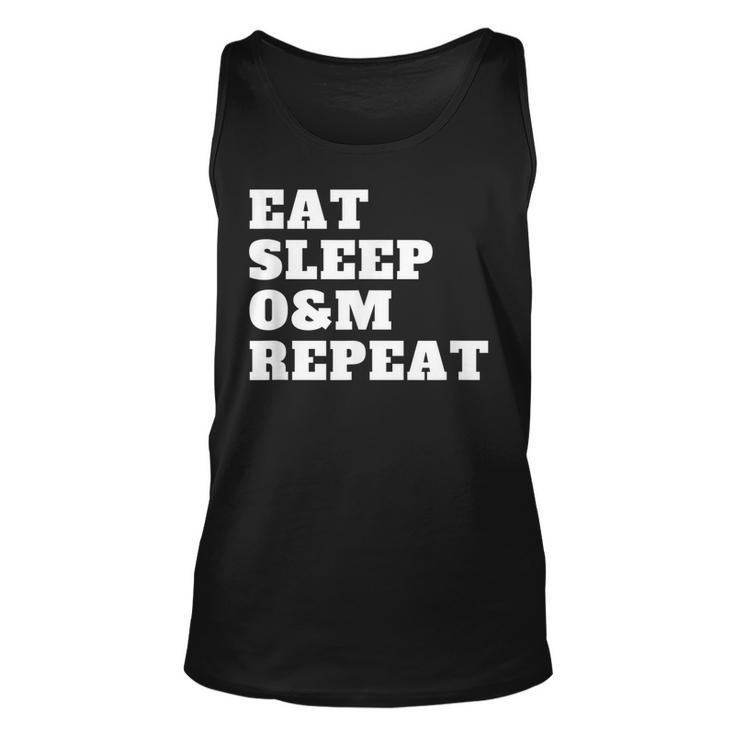 Orientation And Mobility Eat Sleep O&M Repeat  Unisex Tank Top
