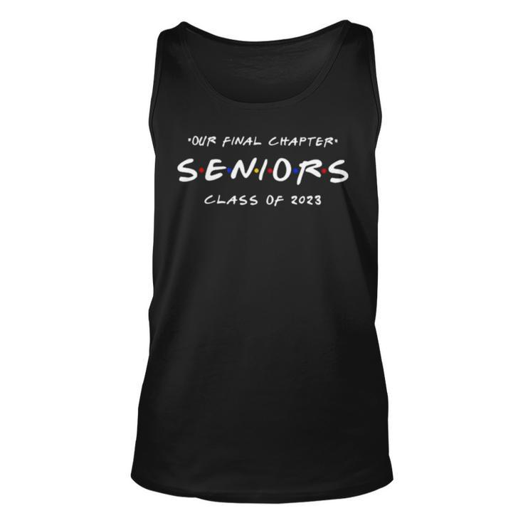 Our Final Chapter Our Final Chapter Seniors Class Of  Unisex Tank Top