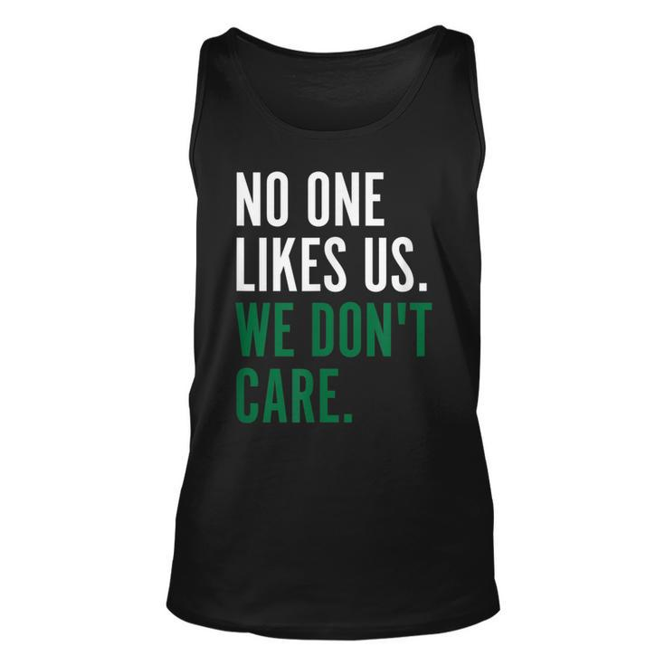 Philadelphia No One Likes Us We Dont Care Philly Fan  Unisex Tank Top