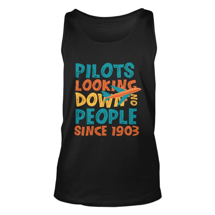 Pilots Looking Down On People Since 1903 Funny V2 Unisex Tank Top