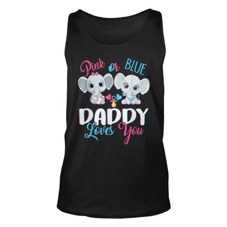 Pink Or Blue Daddy Loves You Elephants-Baby Gender Reveal  Unisex Tank Top