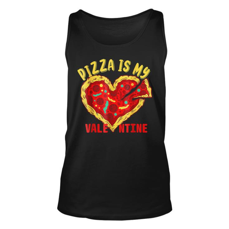 Pizza Is My Valentine Funny Valentines Day Lover Heart Pizza  Unisex Tank Top