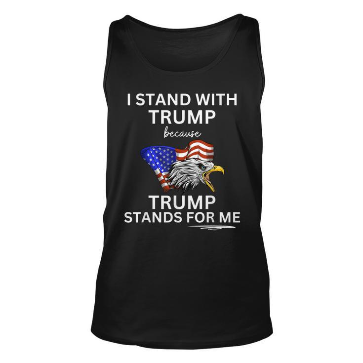Pro Trump I Stand With Trump He Stands For Me Vote Trump  Unisex Tank Top