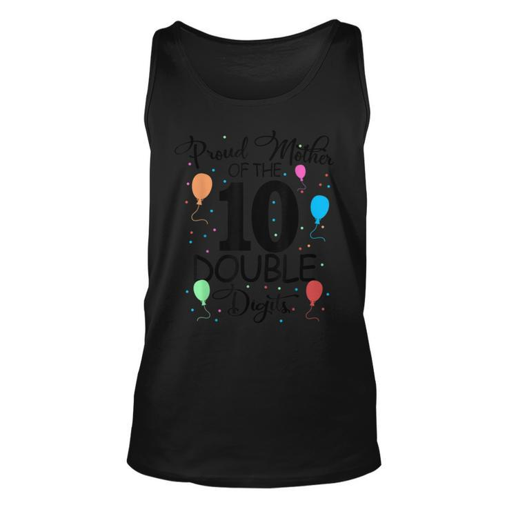 Proud Mother Of The Double Digits 10Th Birthday 10 Years OldTank Top