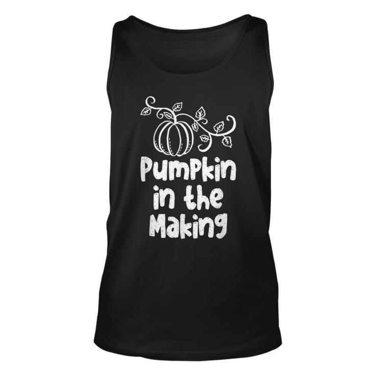 Pumpkin In The Making Thanksgiving Pregnancy New Mother T Unisex Tank Top