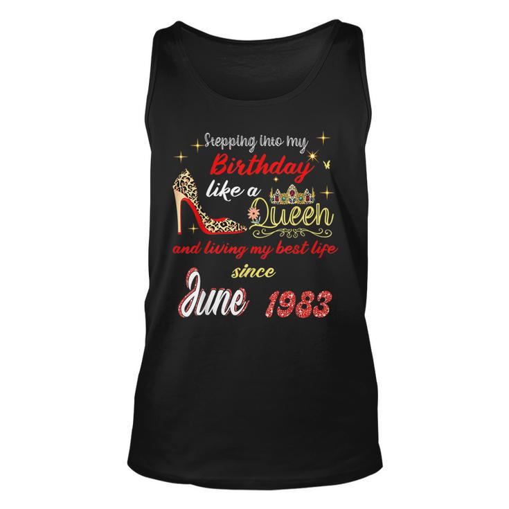 Queen Was Born In June 1983 Stepping Into My Birthday  Unisex Tank Top