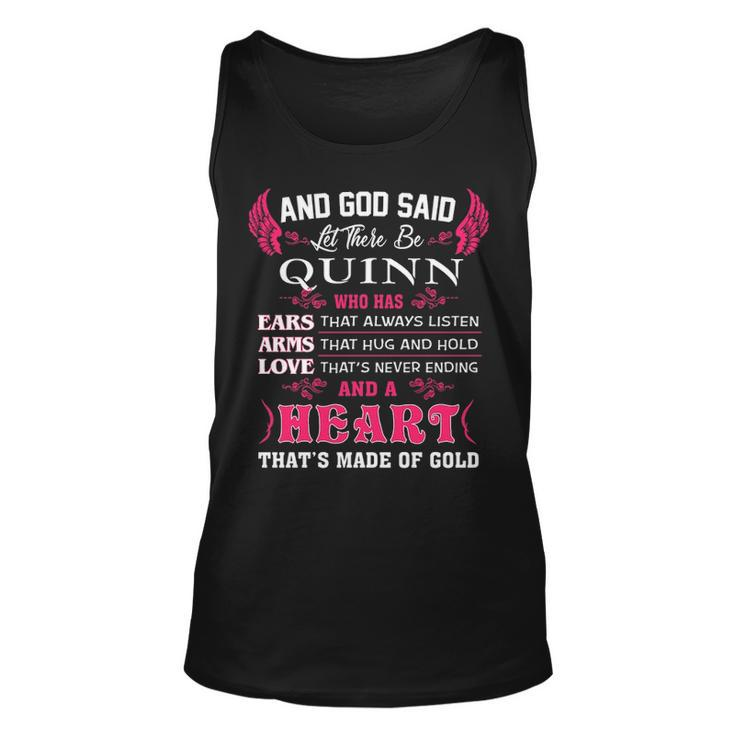 Quinn Name Gift And God Said Let There Be Quinn V2 Unisex Tank Top