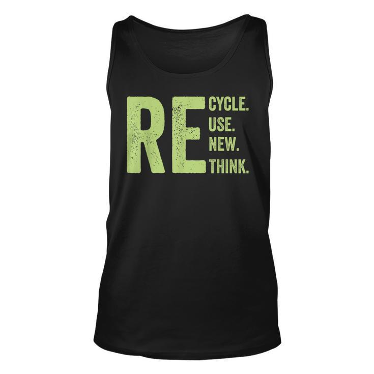 Re Recycle Reuse Renew Rethink Crisis Earth Day Activism  Unisex Tank Top