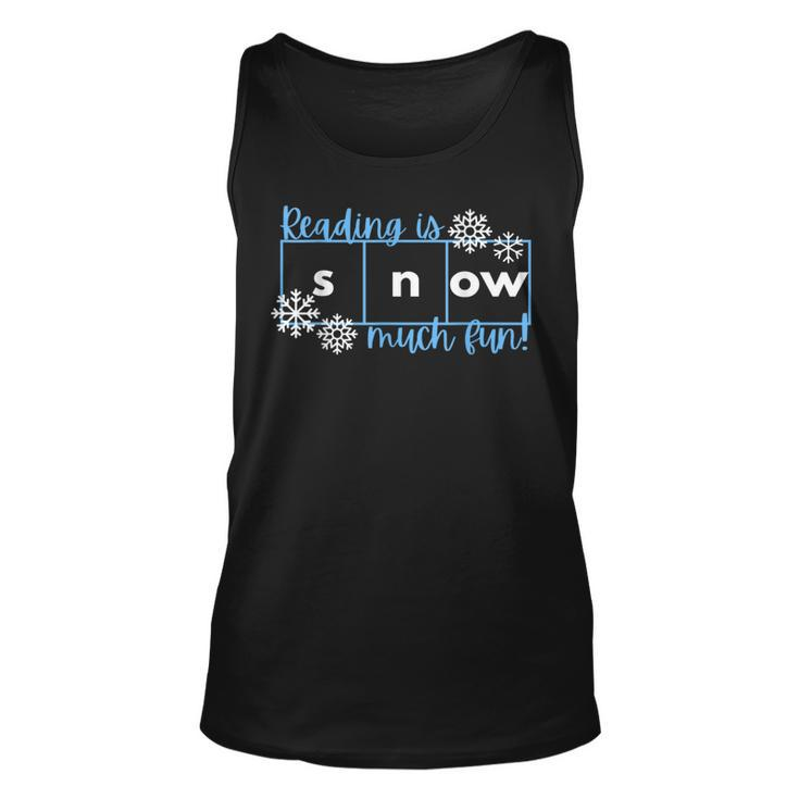 Reading Is Snow Much Fun Science Of Reading  Unisex Tank Top