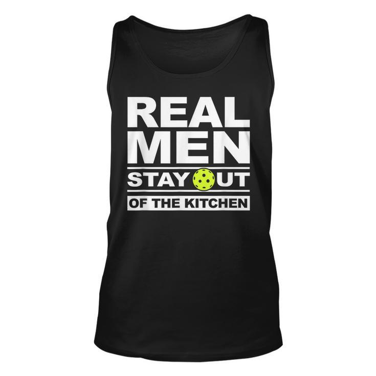 Real Men Stay Out Of The Kitchen Funny Pickleball Gifts  Unisex Tank Top