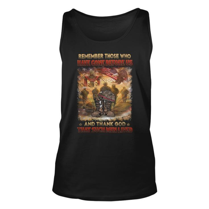 Remember Those Who Have Gone Before Us And Thank God That Such Men Lived Unisex Tank Top