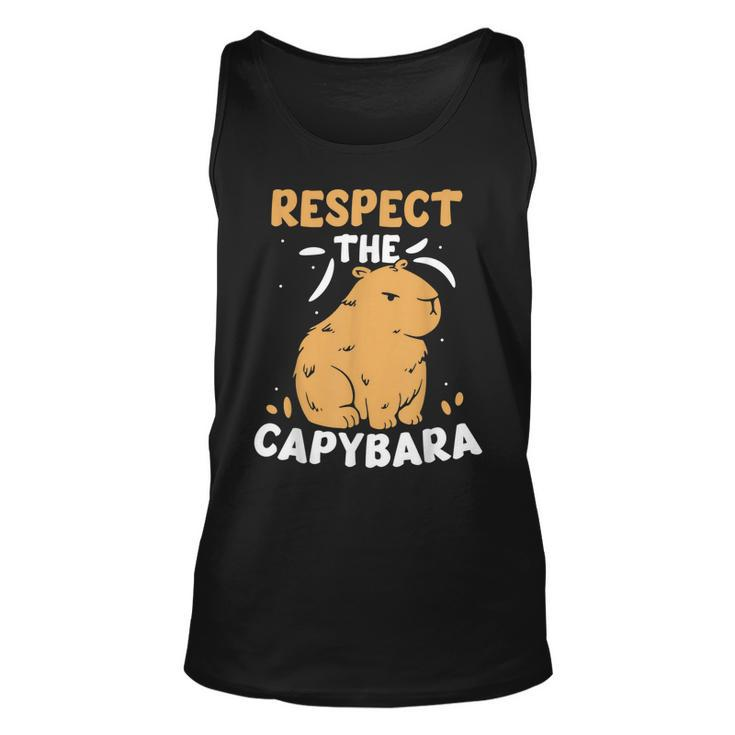 Respect The Capybara Lover Capybaras Animal Rodent  Unisex Tank Top