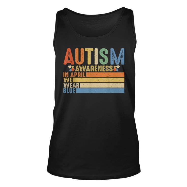 Retro In April We Wear Blue Puzzle Autism Awareness Month  Unisex Tank Top