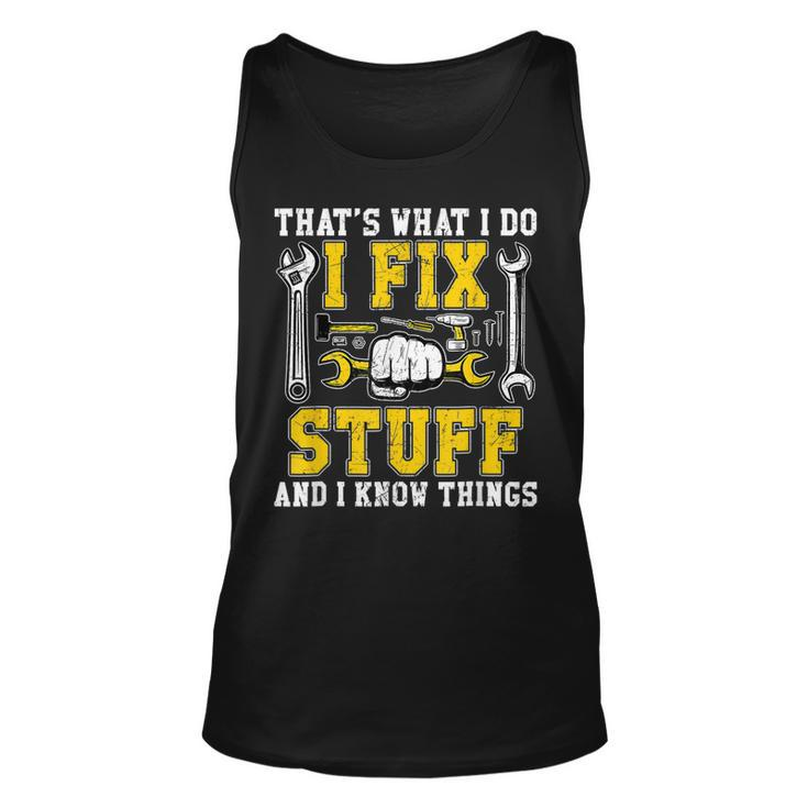 Retro Thats What I Do I Fix Stuff And I Know Things Dad Men Women Tank Top Graphic Print Unisex