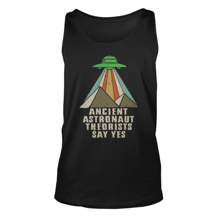 Retro Vintage Ancient Astronaut Theorists Say Yes T Unisex Tank Top