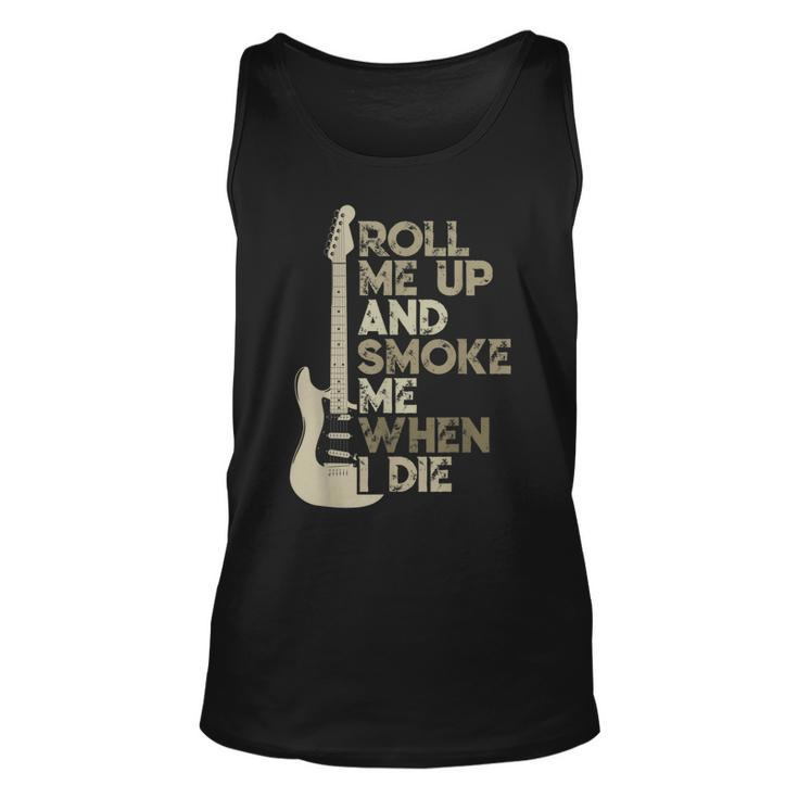 Roll Me Up And Smoke Me When I Die Guitar Unisex Tank Top