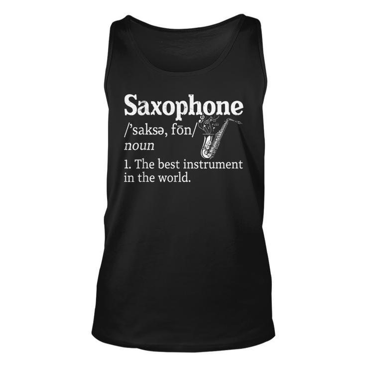 Saxophone Definition Funny The Best Instrument In The World  Unisex Tank Top