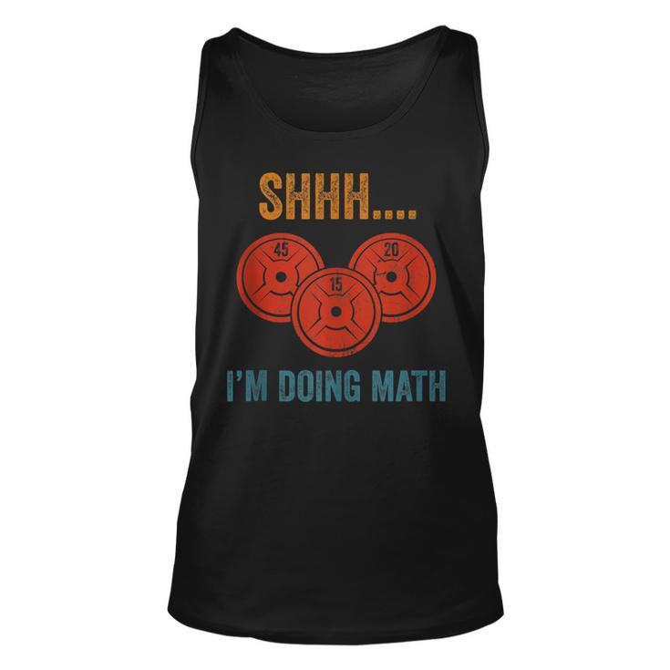Shhh Im Doing Math Weight Lifting Gym Lover Motivation Gymer Tank Top