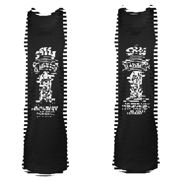 Sorry I Like My Dog More Than You Not Sorry Unisex Tank Top