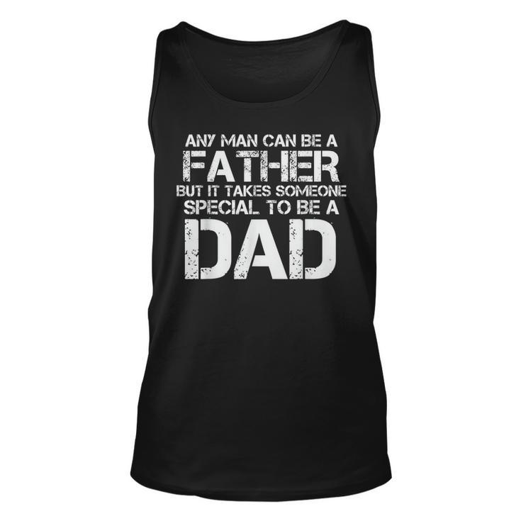 Special To Be A Dad Fathers Day T  Dad Gifts For Men  Unisex Tank Top