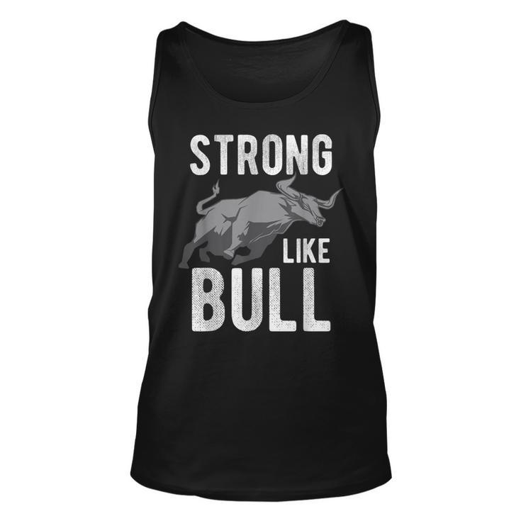 Strong Like A Bull Powerlifting Bodybuilding  Unisex Tank Top