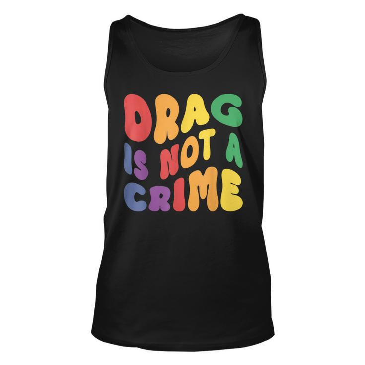 Support Drag Is Not A Crime Lgbtq Rights Lgbt Gay Pride  Unisex Tank Top