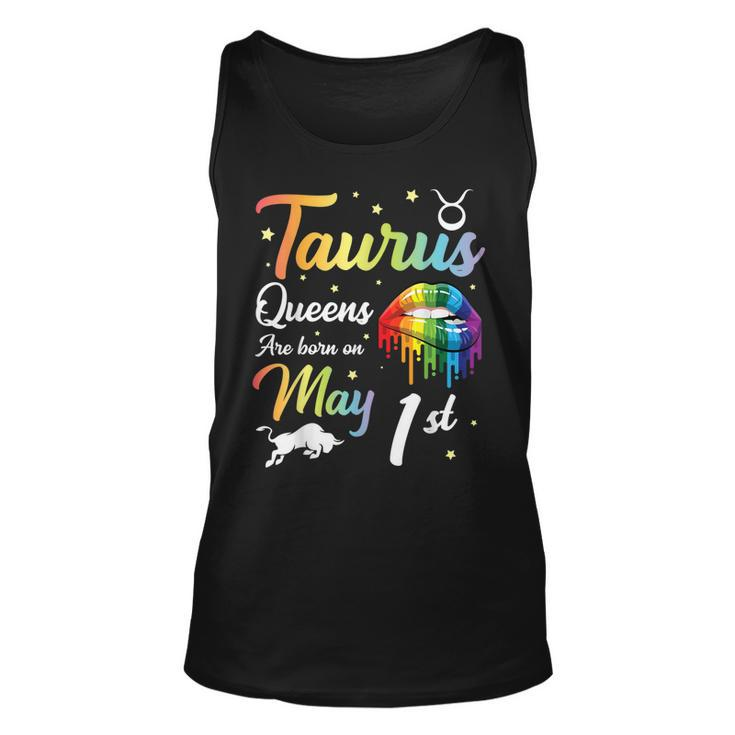 Taurus Queens Are Born On May 1St Happy Birthday To Me You  Unisex Tank Top