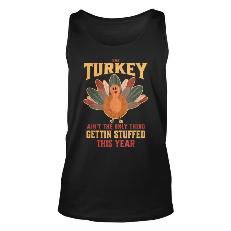 Thanksgiving Turkey Funny Turkey Day Stuffed  Unisex Tank Top