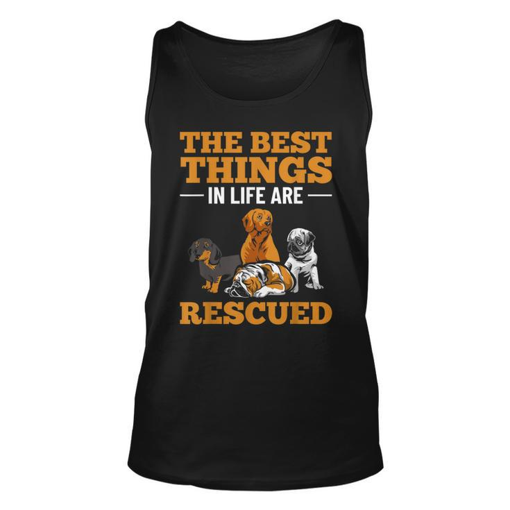 The Best Things In Life Are Rescued Pet Adoption Month  Unisex Tank Top
