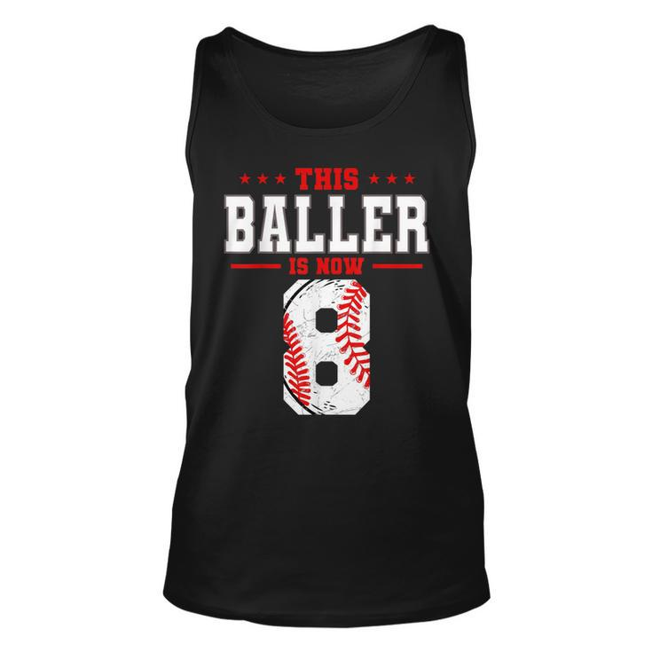 This Baller Is Now 8 Birthday Baseball Theme Bday Party  Unisex Tank Top