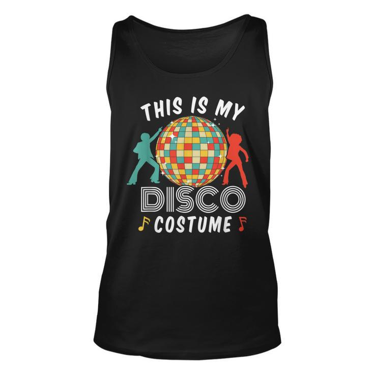 This Is My Disco Costume 70S 80S Disco Vintage Party Dance  Unisex Tank Top