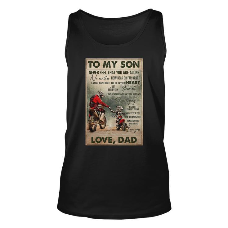 To My Son Never Feel That You Are Alone Love Dad Bikers Unisex Tank Top