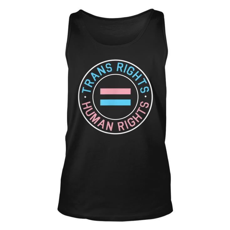 Trans Rights Are Human Rights Protest  Unisex Tank Top