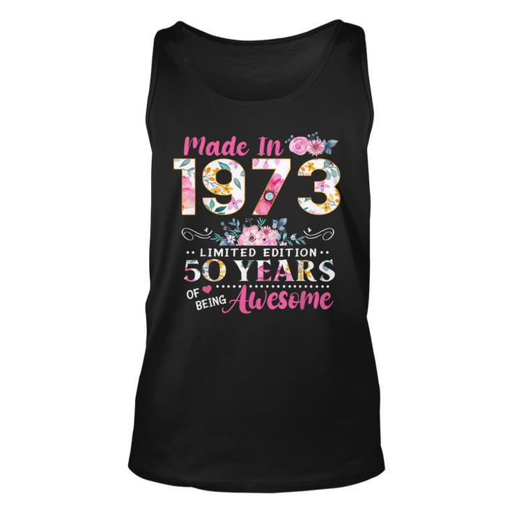 Turning 50 Floral Made In 1973 50Th Birthday Gifts Women  Unisex Tank Top