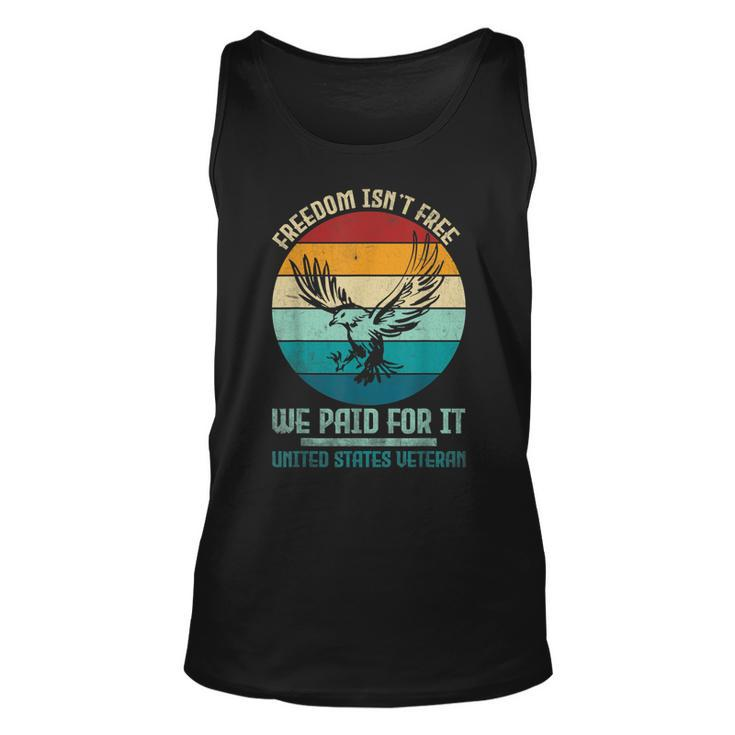 Veteran Veterans Day Army Freedom Isnt Free We Paid For It  Unisex Tank Top