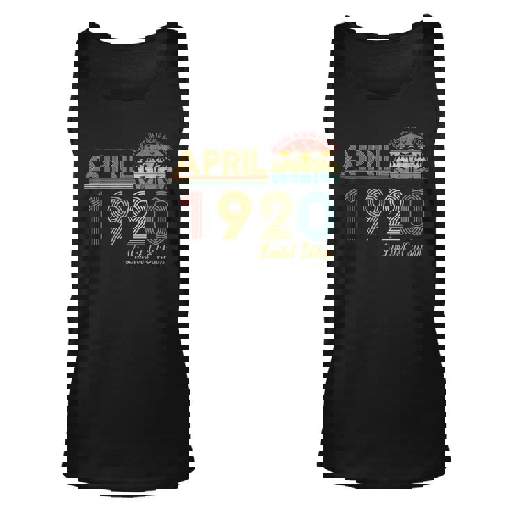 Vintage April 1920 100 Year Old Bday Gifts 100Th Birthday Unisex Tank Top