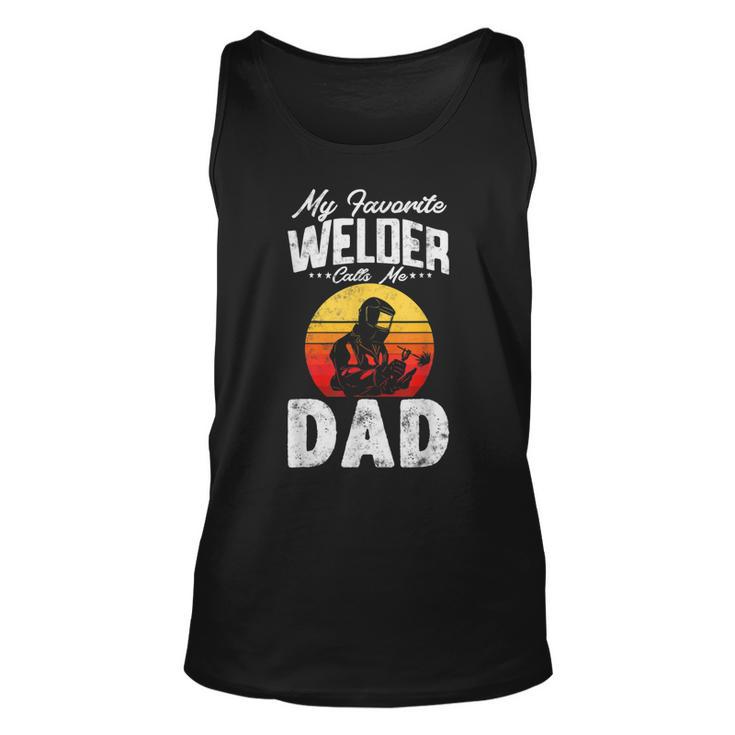 Vintage Style My Favorite Welder Calls Me Dad Fathers Day Unisex Tank Top