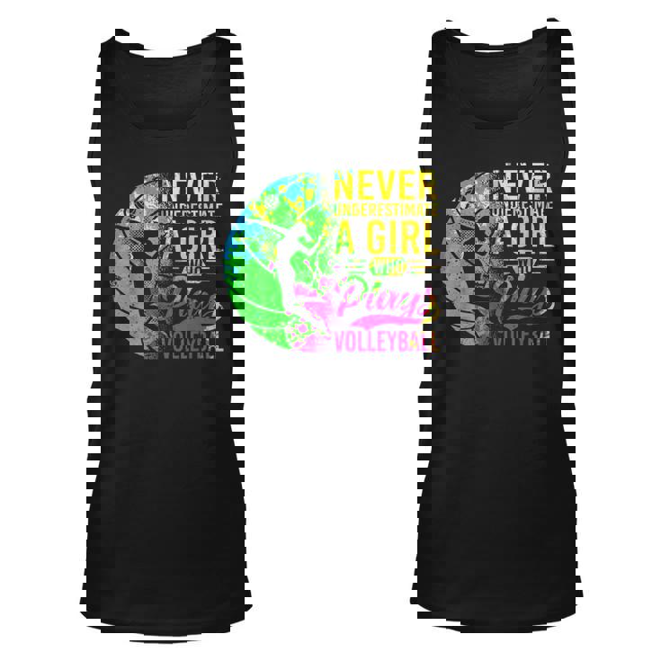 Volleyball Never Underestimate A Girl Who Plays Volleyball  Unisex Tank Top