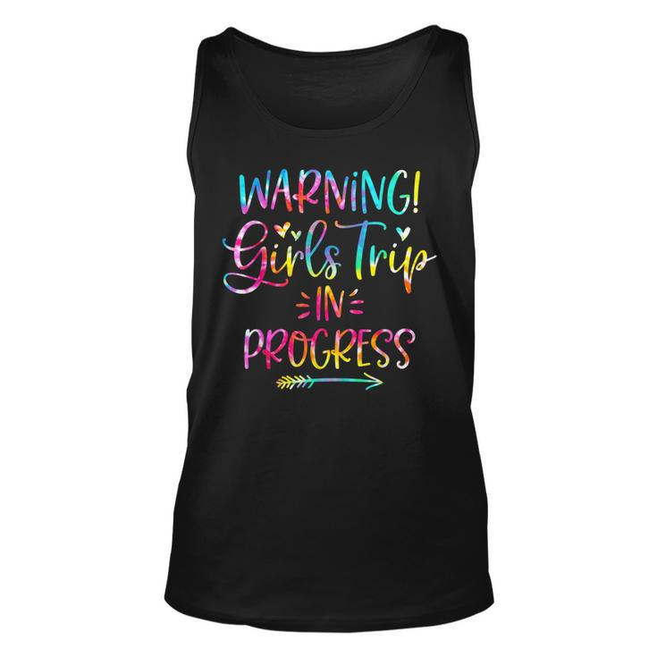 Warning Girls Trip In Progress Girls Trip Vacation Tie Dye  Unisex Tank Top