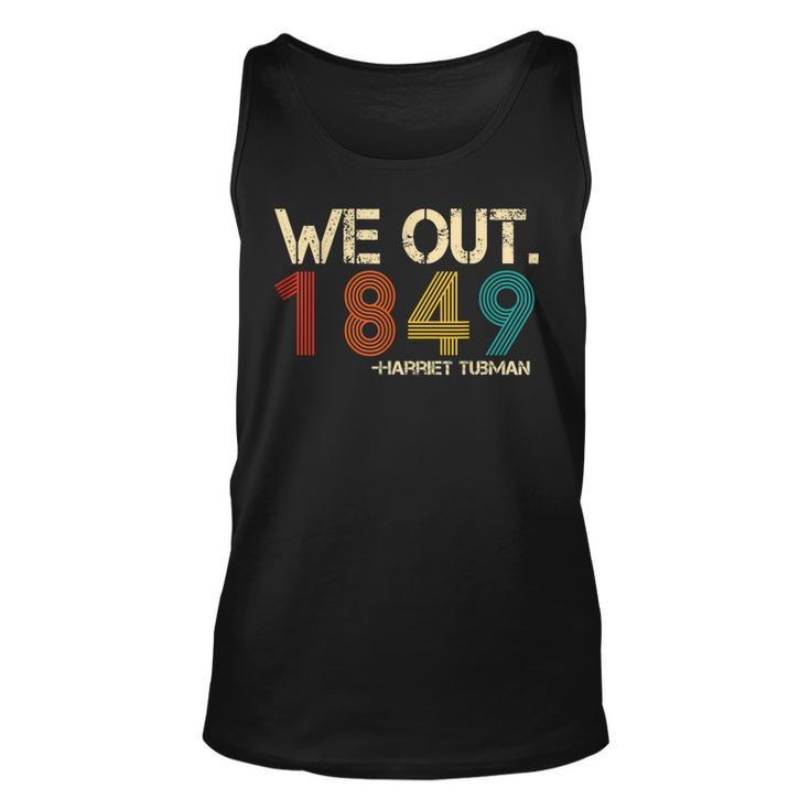 We Out 1849 Harr - Iet Tub - Man Black History Month Quote  Unisex Tank Top