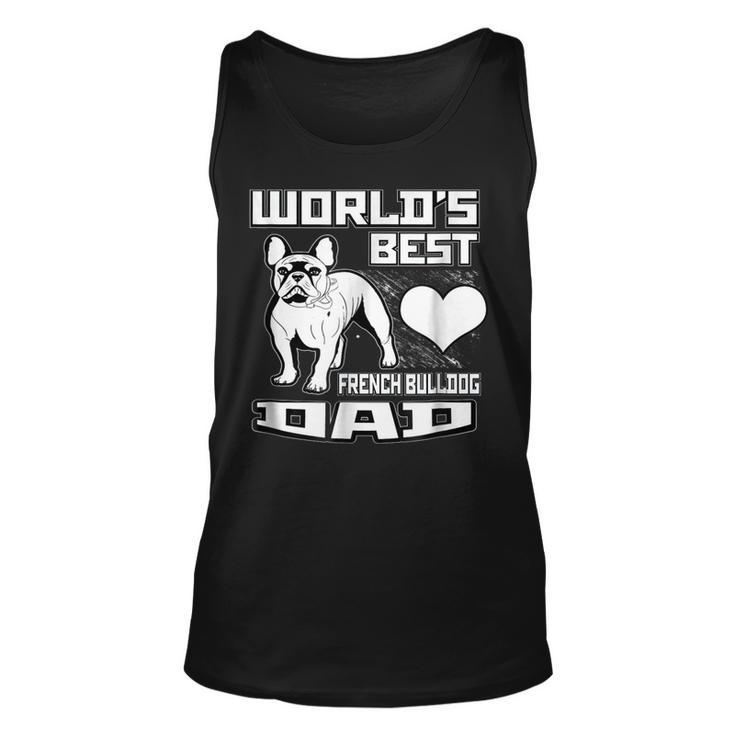 Worlds Best French Bulldog Dad Dog Lover Unisex Tank Top