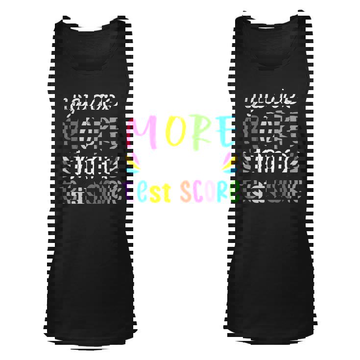 You Are More Than A Test Score  Unisex Tank Top