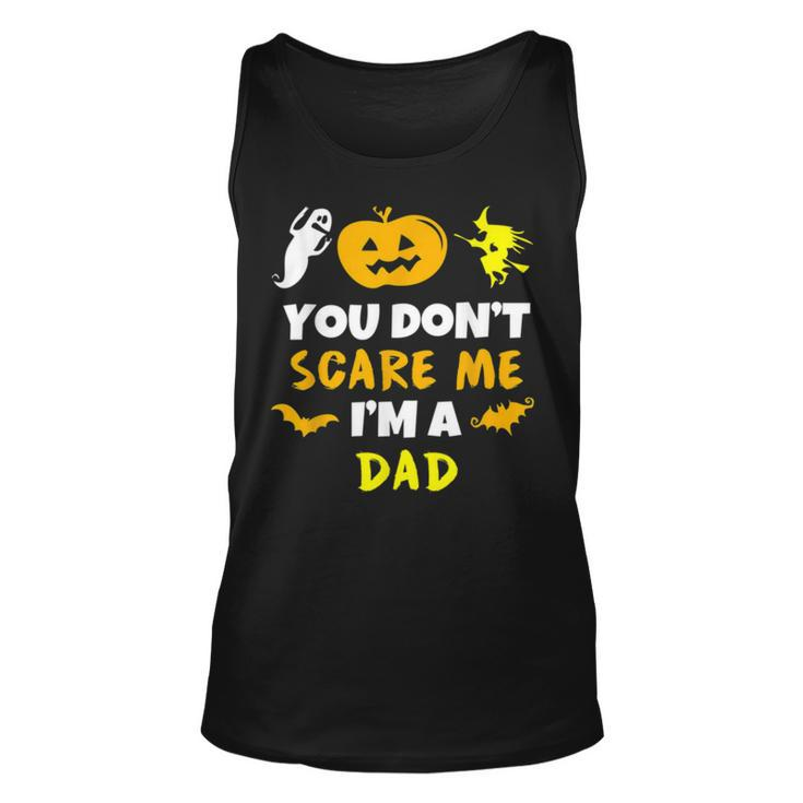You Don’T Scare Me Halloween Single Dad S Unisex Tank Top